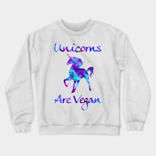 Unicorns are Vegan, Vegan Unicorn, Vegan Christmas gifts 2023 Crewneck Sweatshirt